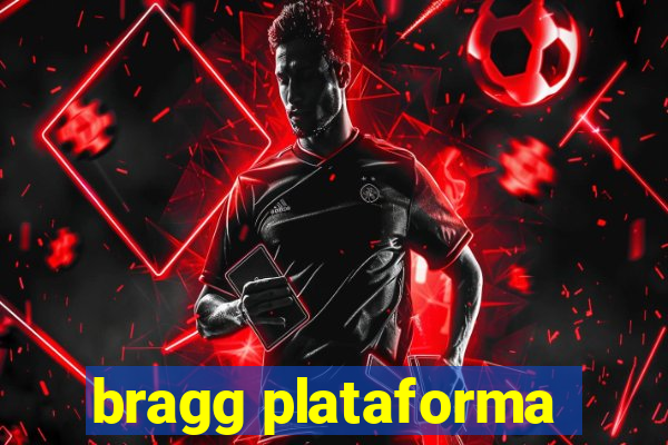 bragg plataforma